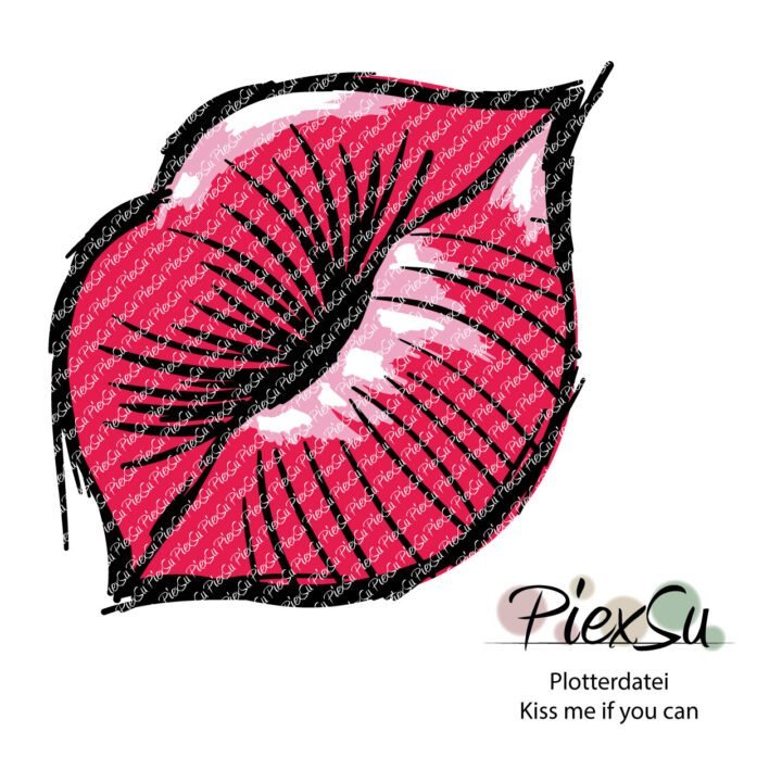 PiexSu-Plotterdatei-Kiss-me-if-you-can-dxf-svg-plotten-Titelbild