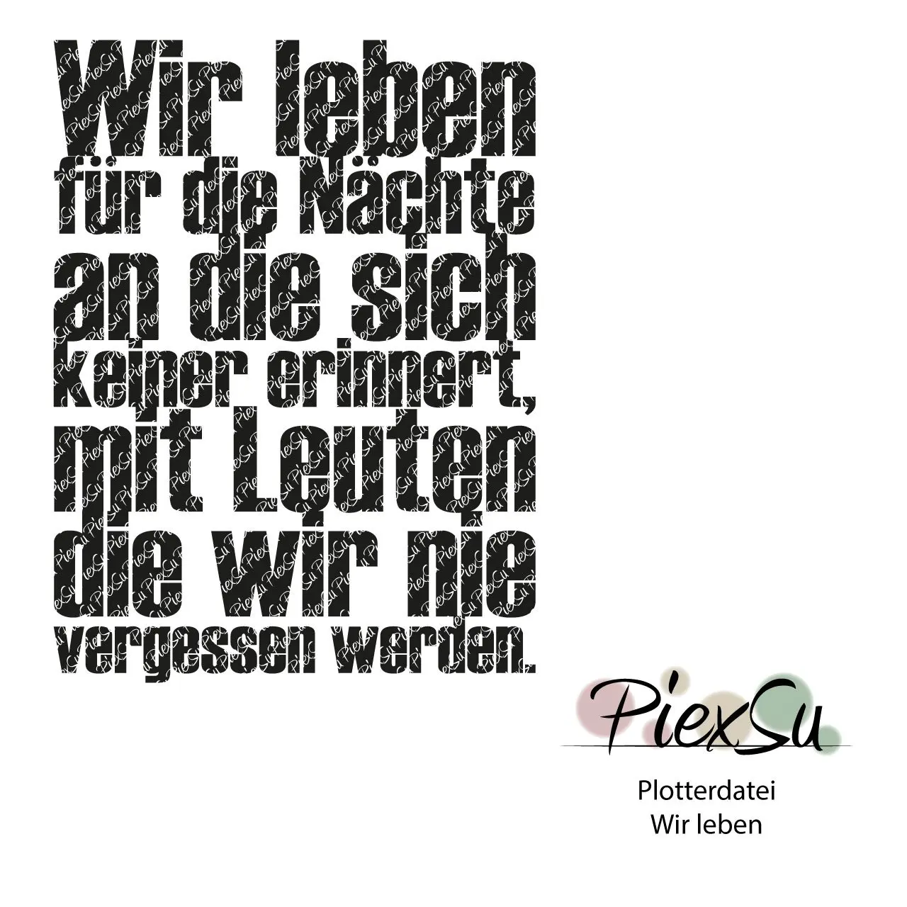 PiexSu-Plotterdatei---Wir-leben-dxf-svg-plotten-Titelbild