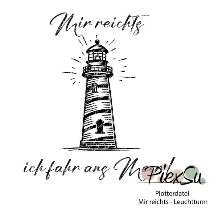 PiexSu-Plotterdatei-Mir-reichts-Leuchtturm-Titelbild